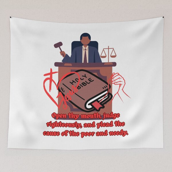 Item preview, Open thy mouth, judge righteously, and plead the cause of the poor and needy. designed and sold by Hinny8.