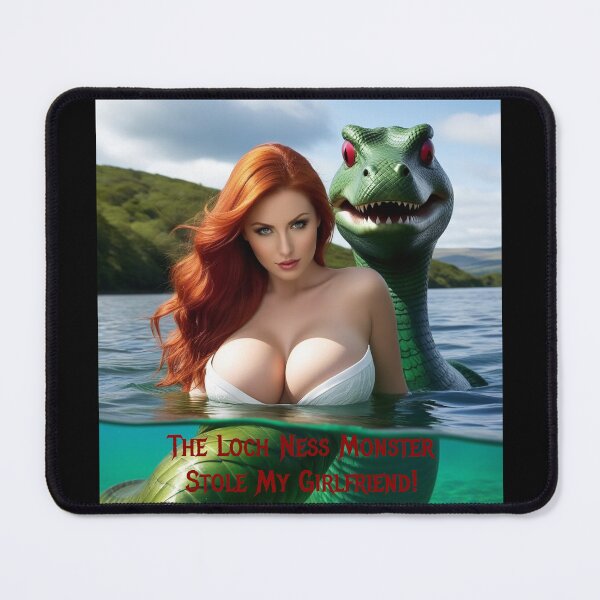 Item preview, Loch Ness Monster Stole My Girlfriend! designed and sold by FatCatStudios.