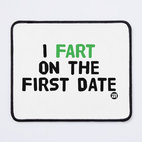 Item preview, FART FIRST DATE designed and sold by TODD GOLDMAN.