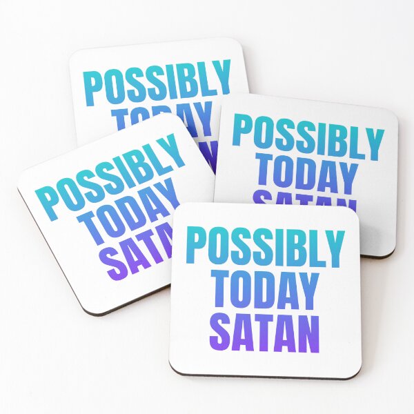 Item preview, Possibly Today Satan designed and sold by SueUseem.