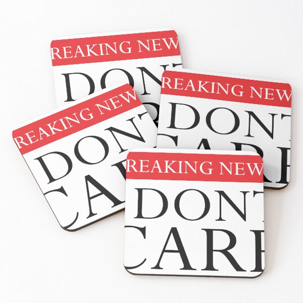 Item preview, BREAKING NEWS I DONT CARE designed and sold by Liliesse.