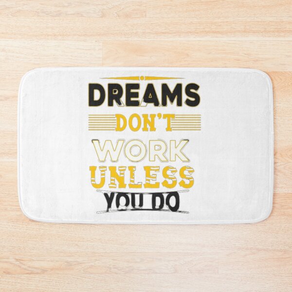 Item preview, Dreams don't work unless you do. designed and sold by Unik Store.