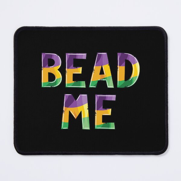 Item preview, Bead Me, Mardi Gras designed and sold by PaulSDesign.