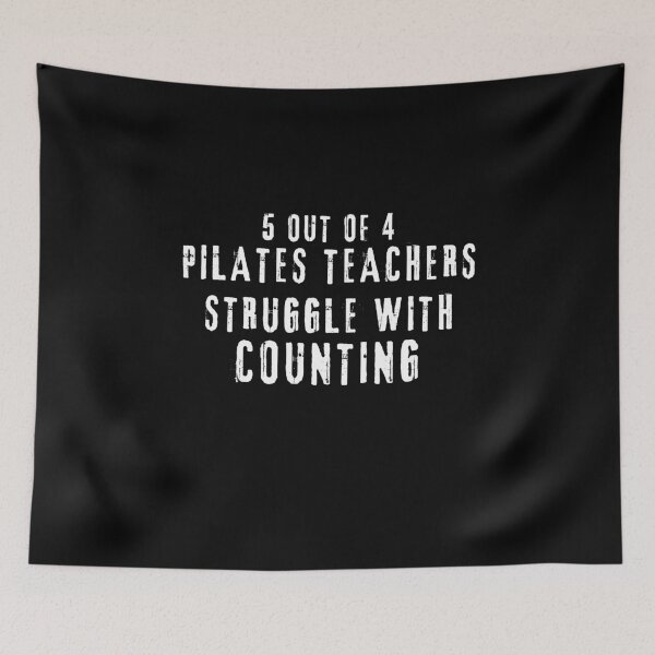 Item preview, 5 out of 4 Pilates teachers struggle with counting - Pilates lovers designed and sold by MouDantArts.