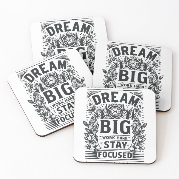 Item preview, Dream Big, Work Hard, Stay Focused designed and sold by CanvaSnap ⭐⭐⭐⭐⭐.