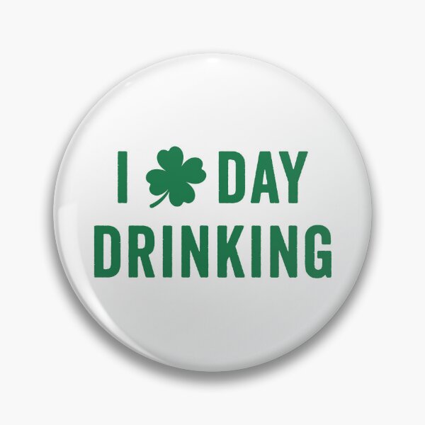 Item preview, I Love Day Drinking - St. Patrick's Humor designed and sold by hadleyfoo.