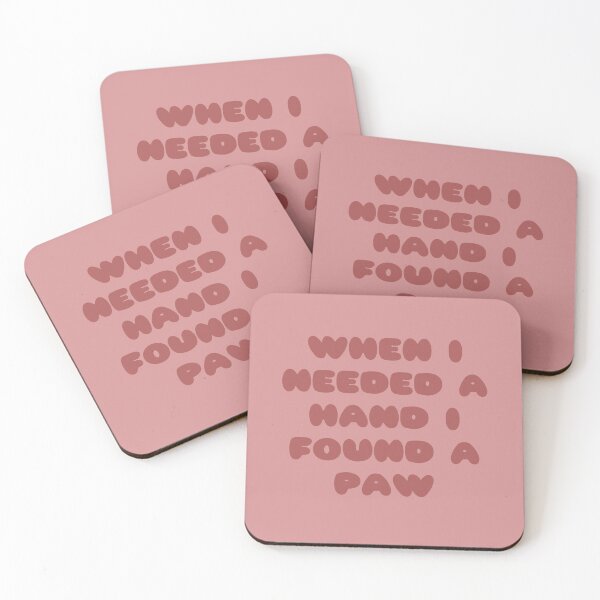 Item preview, when i needed a hand i found a paw quote  designed and sold by SimplyMariaMade.