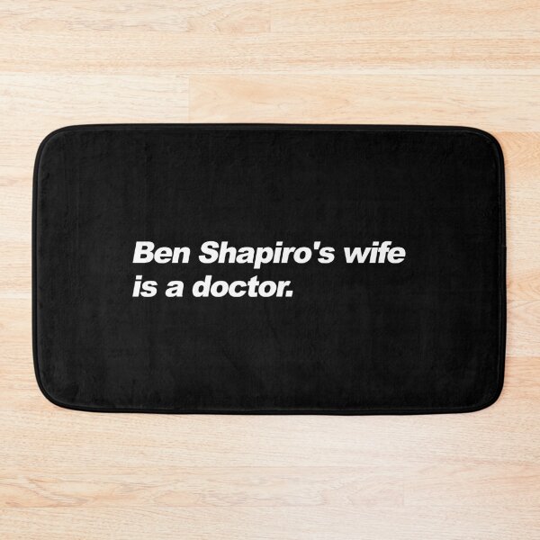 Item preview, Ben Shapiro's wife is a doctor designed and sold by thuqqdotcom.