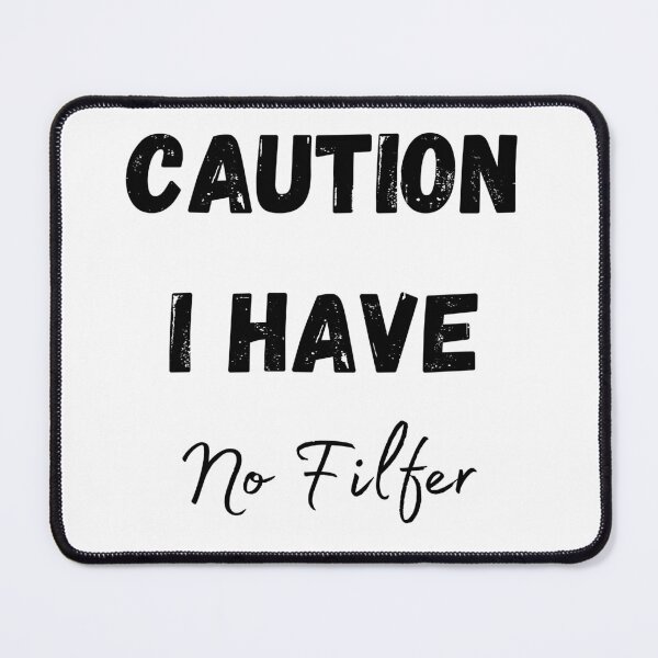 Item preview, Caution I have no filter designed and sold by EstampaMesto.
