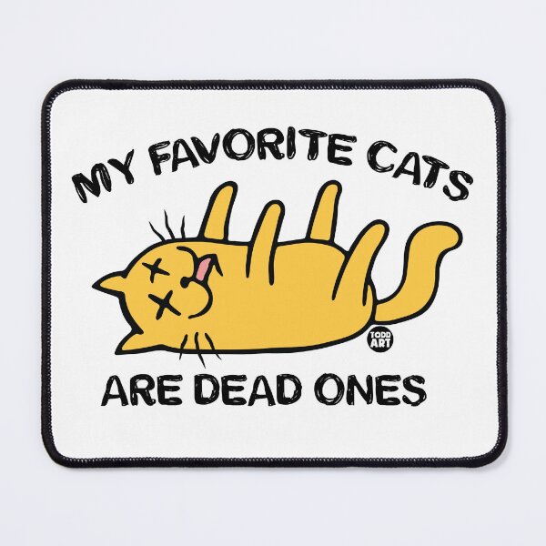 Item preview, FAVORITE CATS DEAD ONES designed and sold by TODD GOLDMAN.