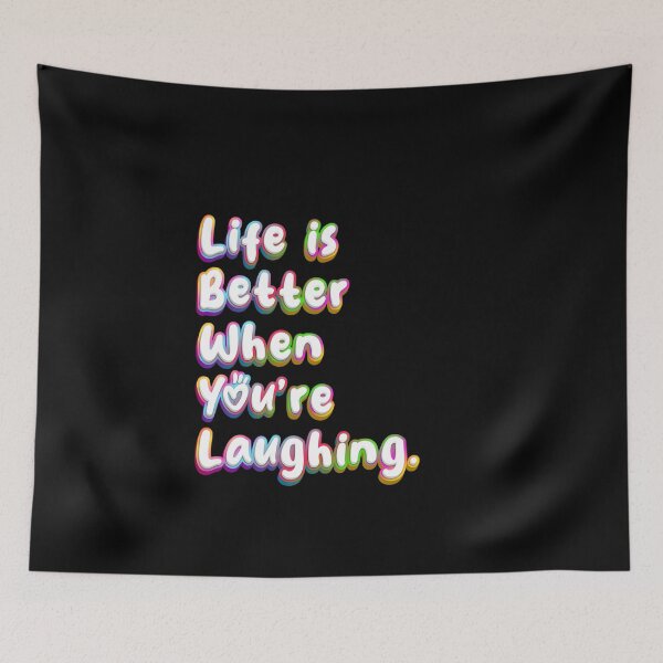 Item preview, Life Is Better When You're Laughing designed and sold by TheArtOfPat.