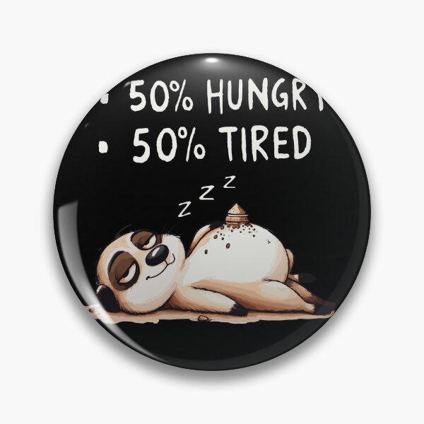 Artikelvorschau, 50% Hungry 50% Tired Sleepy Meerkat entworfen und verkauft von DoodleDashShop.