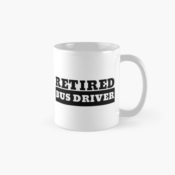 Item preview, Retired Bus driver designed and sold by Beoholf.