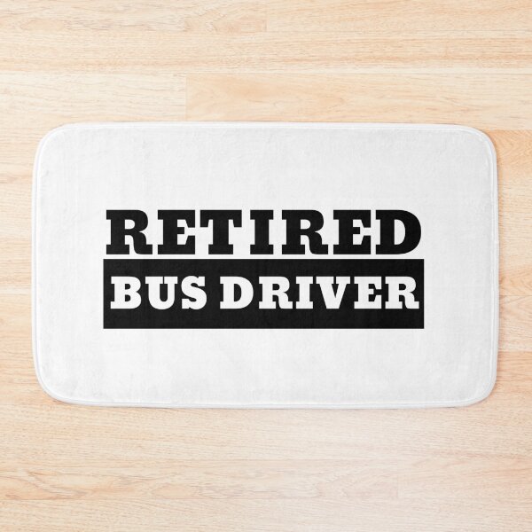 Item preview, Retired Bus driver designed and sold by Beoholf.