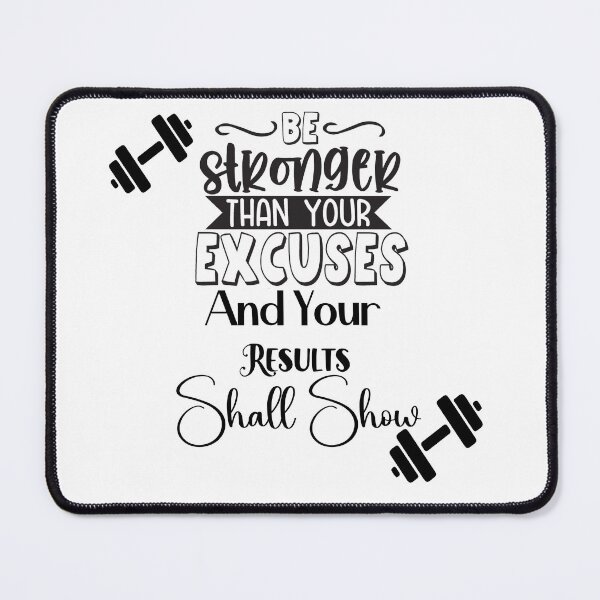 Item preview, Be Stronger than your Excuses and your Results Shall Show designed and sold by ijbeautzzllc32.