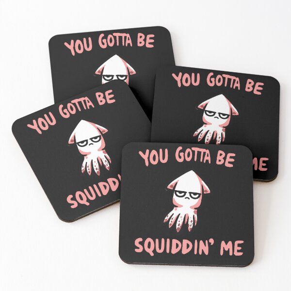 Item preview, You gotta be Squiddin Me Squid designed and sold by DoodleDashShop.