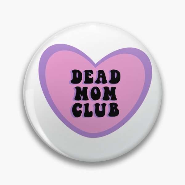 Item preview, Dead mom club designed and sold by Bizzybuys1.