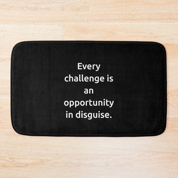 Item preview, Every challenge is an opportunity in disguise. designed and sold by IMCDT.
