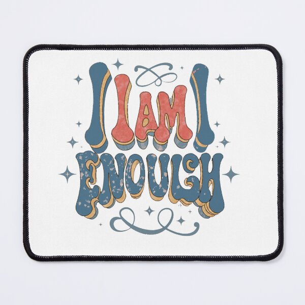 Item preview, I Am Enough designed and sold by nagmga89.