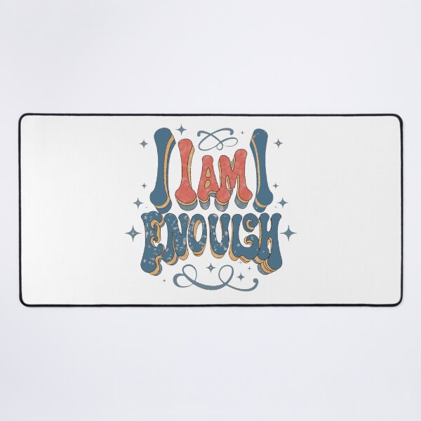 Item preview, I Am Enough designed and sold by nagmga89.