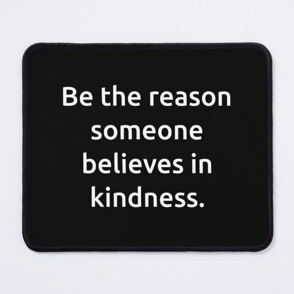 Item preview, Be the reason someone believes in kindness. designed and sold by IMCDT.