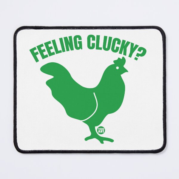 Item preview, FEELING CLUCKY designed and sold by TODD GOLDMAN.