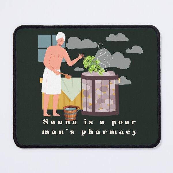Item preview, Steam Room Sauna Funny Old saying pharmacy designed and sold by Nordic Heat Co..