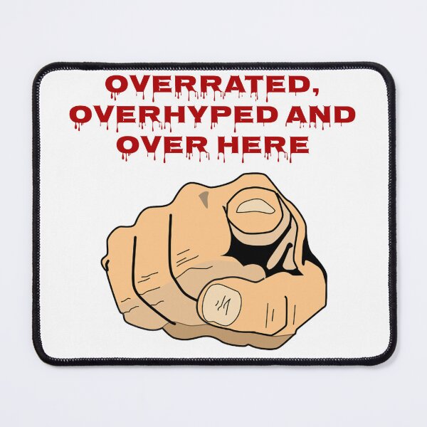 Item preview, Silly overrated, overhyped and over here T-shirt designed and sold by fanadesigns.
