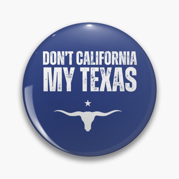 Item preview, Don't california my Texas designed and sold by lachataigne.