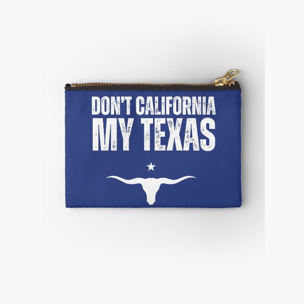 Item preview, Don't california my Texas designed and sold by Heraldry design.