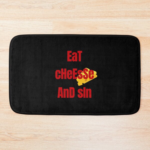 Item preview, Eat Cheese And Sin designed and sold by FunnyThings1.