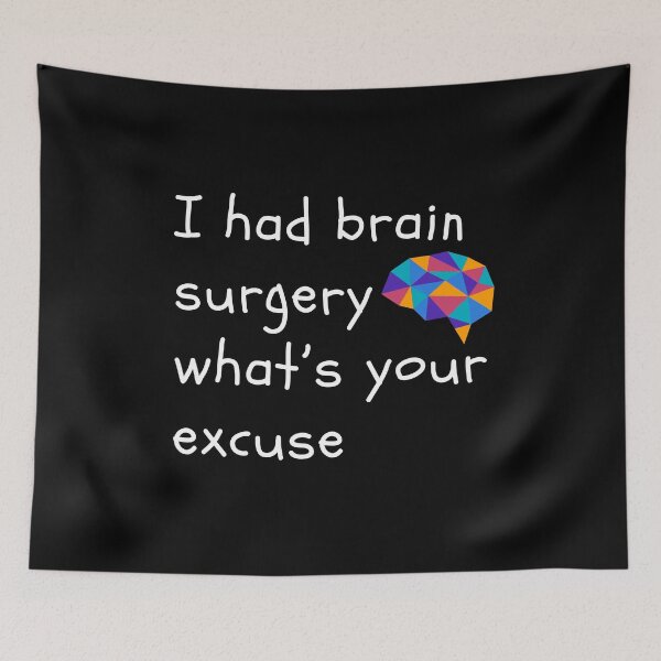 Item preview, I Had Brain Surgery What’s Your Excuse | Get Well | Recovery | Brain Operation designed and sold by ShopCoolStop.