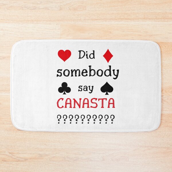 Item preview, Somebody say canasta designed and sold by Weknes.