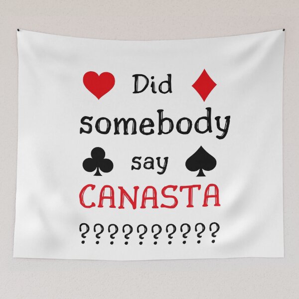 Item preview, Somebody say canasta designed and sold by Weknes.