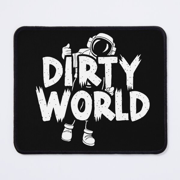 Item preview, Dirty World With An Astronaut designed and sold by The-Element.