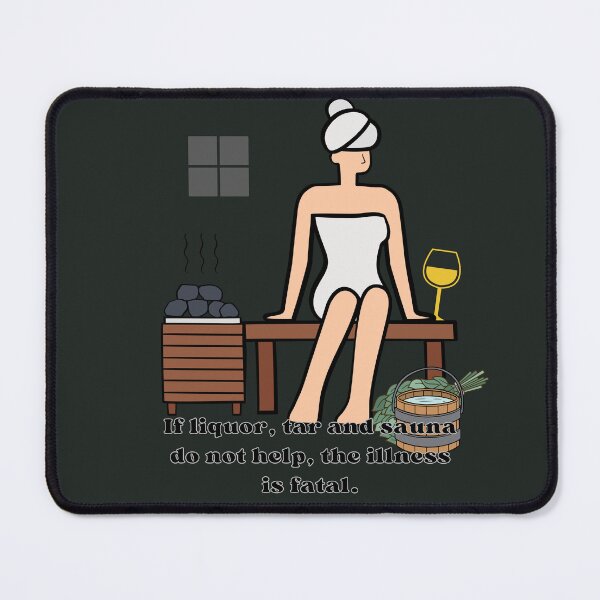 Item preview, Steam Room Sauna Funny Old saying designed and sold by Nordic Heat Co..