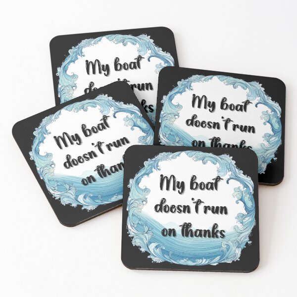 Item preview, Sticker my boat doesn't run on thanks designed and sold by S-ZYBI.