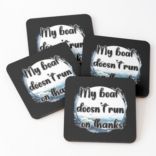 Item preview, Sticker my boat doesn't run on thanks designed and sold by S-ZYBI.