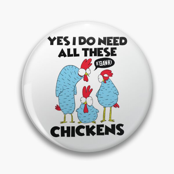 Item preview, Yes I Really Need All These Chickens designed and sold by JRRTs.