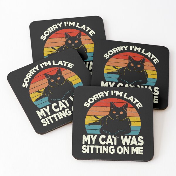 Item preview, Retro Sorry I'm Late My Cat Was Sitting On Me designed and sold by JRRTs.