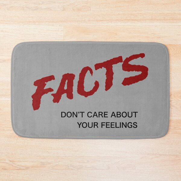 Item preview, FACTS don’t care about your feelings designed and sold by BRICKWALL01.