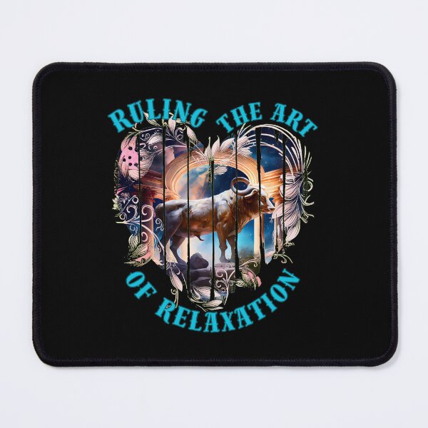 Item preview, Ruling The Art Of Relaxation. taurus birthday designed and sold by ZodiacWonders.