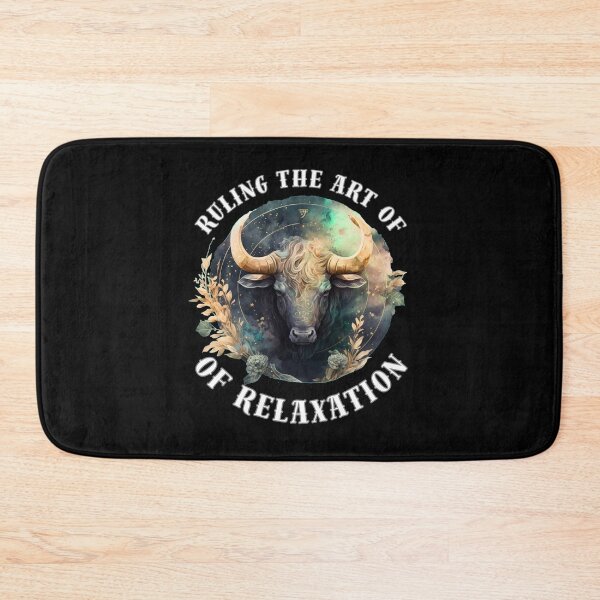 Item preview, Ruling The Art Of Relaxation. taurus may designed and sold by ZodiacWonders.