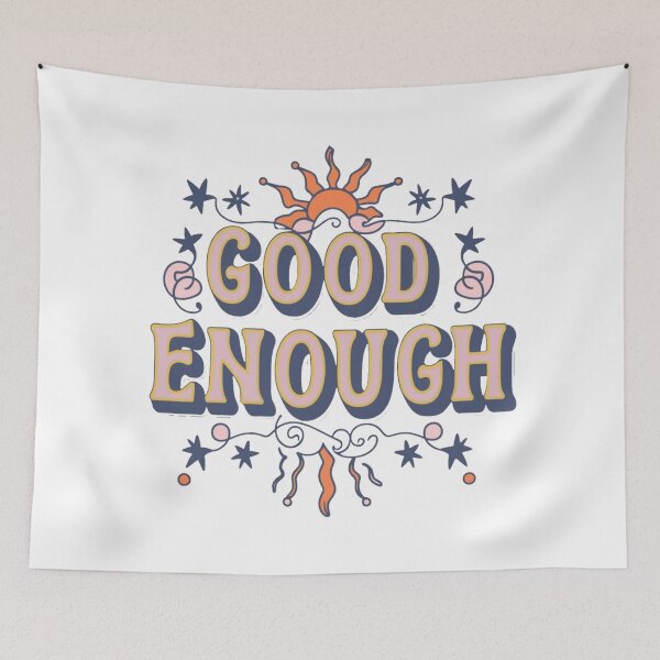 Item preview, Good Enough designed and sold by nagmga89.