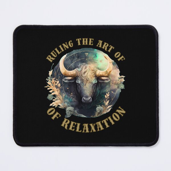 Item preview, Ruling The Art Of Relaxation. taurus sayings designed and sold by ZodiacWonders.