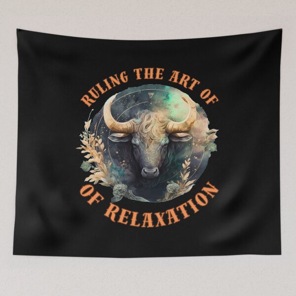 Item preview, Ruling The Art Of Relaxation. taurus traits designed and sold by ZodiacWonders.