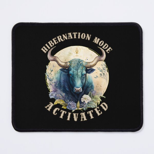 Item preview, Hibernation Mode Activated. taurus zodiac sign designed and sold by ZodiacWonders.
