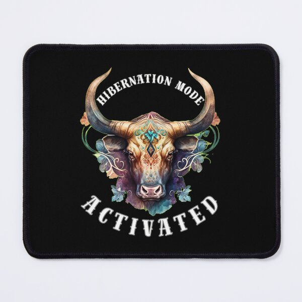 Item preview, Hibernation Mode Activated. taurus may designed and sold by ZodiacWonders.