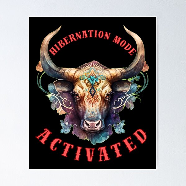 Item preview, Hibernation Mode Activated. taurus star sign designed and sold by ZodiacWonders.