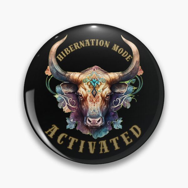 Item preview, Hibernation Mode Activated. taurus sayings designed and sold by ZodiacWonders.